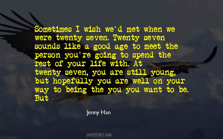 Quotes About Being Seven #975291