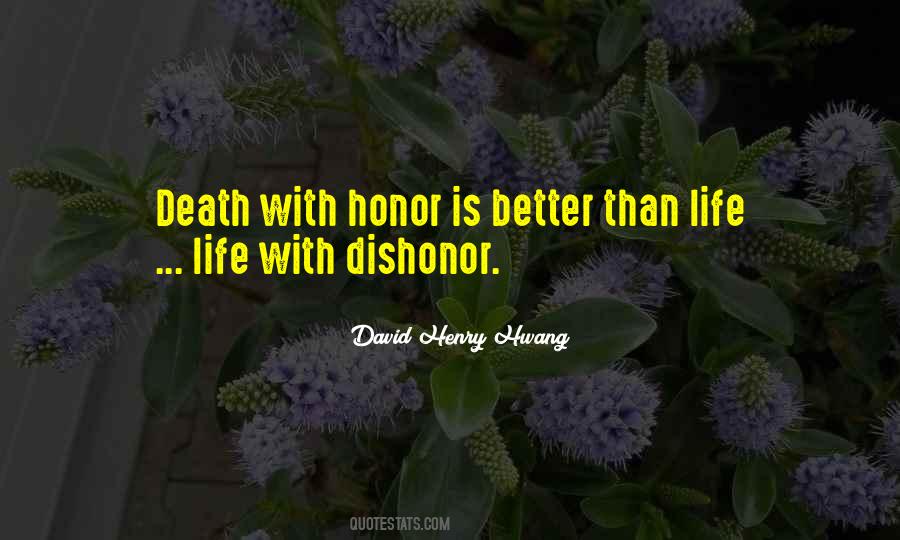 Honor Dishonor Quotes #1816912