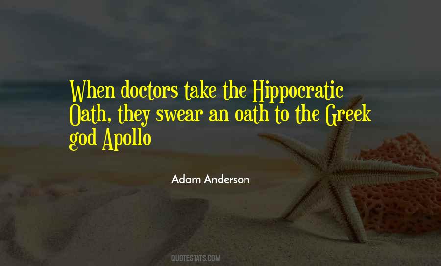 Quotes About The Hippocratic Oath #452762