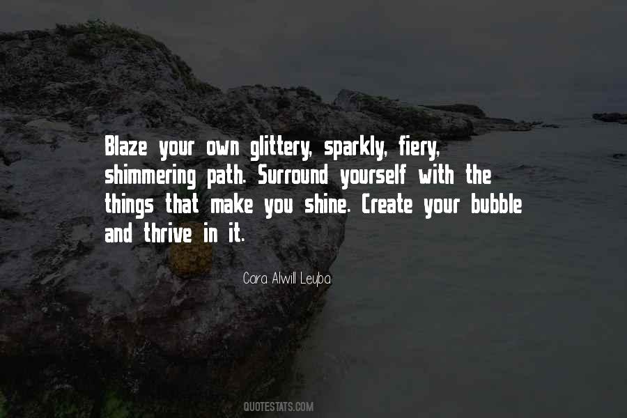 You Create Your Own Path Quotes #1383467