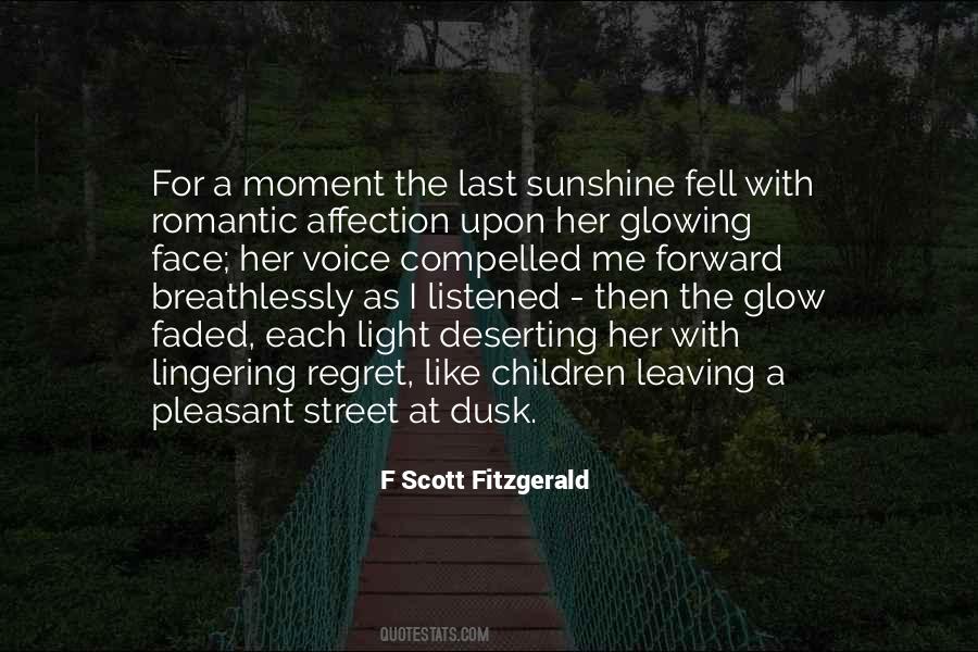Glow On Your Face Quotes #1346766