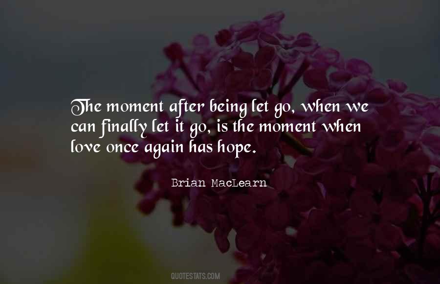 Finally Letting You Go Quotes #570762