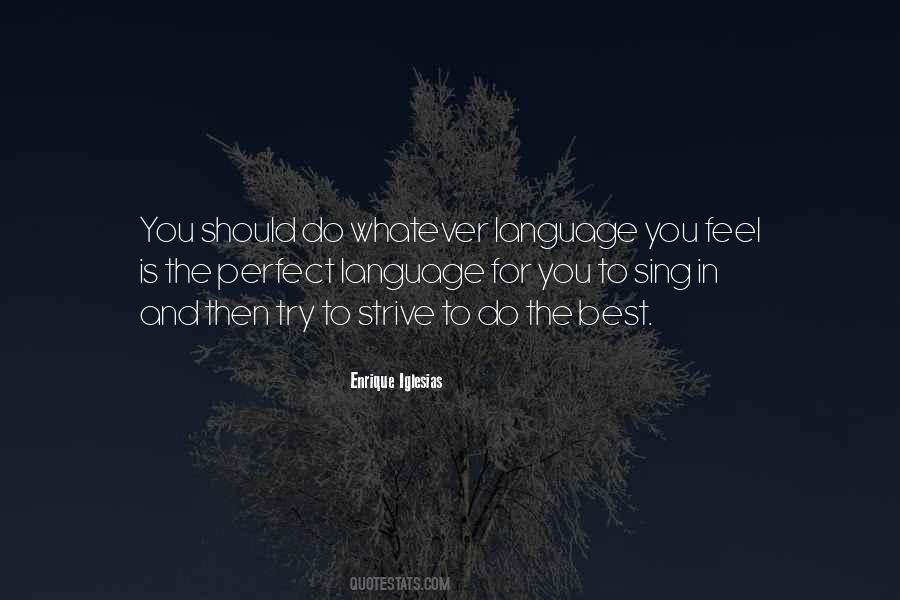 Strive For The Best Quotes #544198