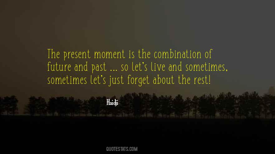 Do Your Best Forget The Rest Quotes #1270204