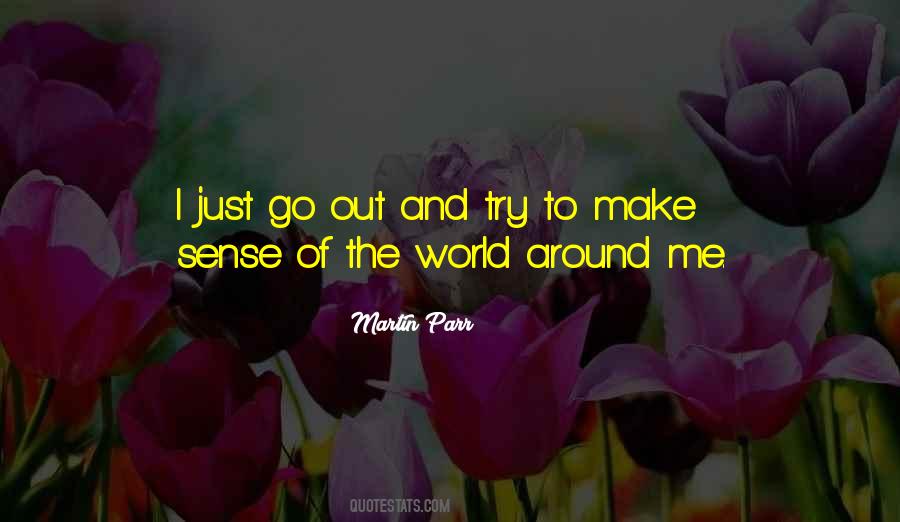 Quotes About Go Around The World #291500