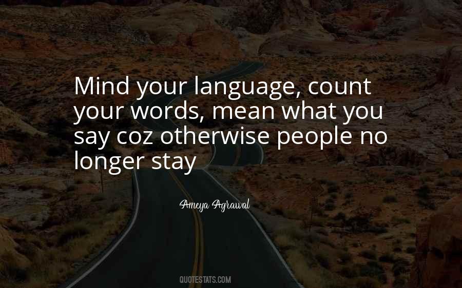 Count Your Words Quotes #665532