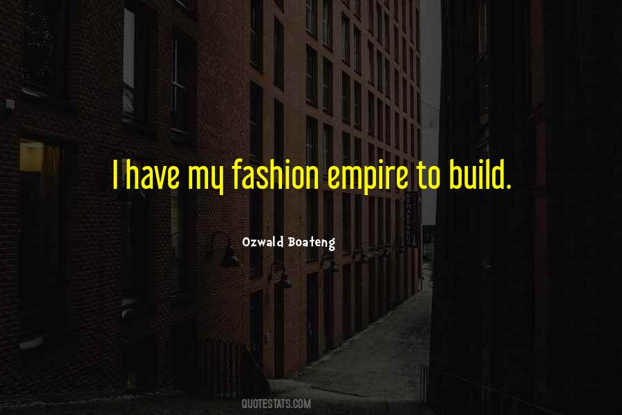 Build My Empire Quotes #579017