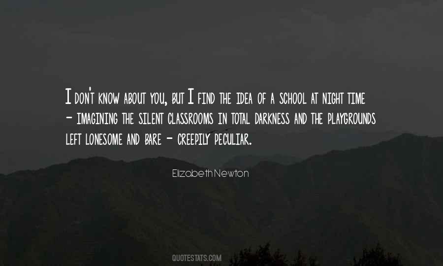 Darkness In The Night Quotes #1723021