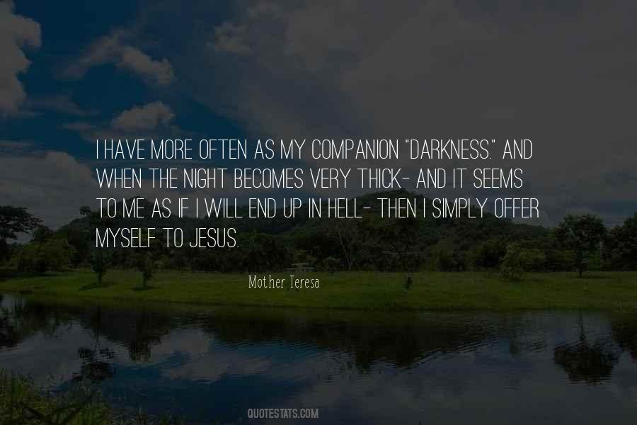 Darkness In The Night Quotes #978301