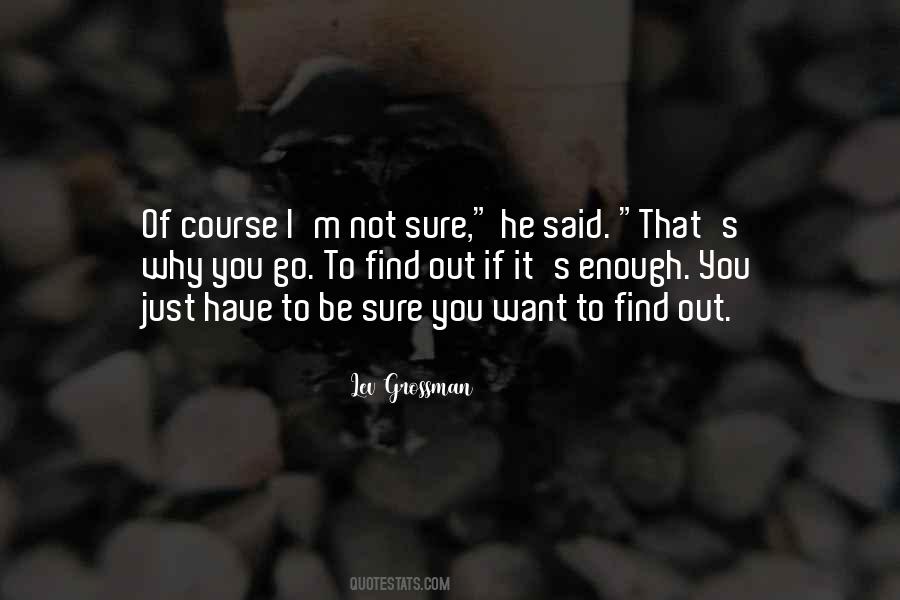 I Just Want To Be Enough Quotes #839917
