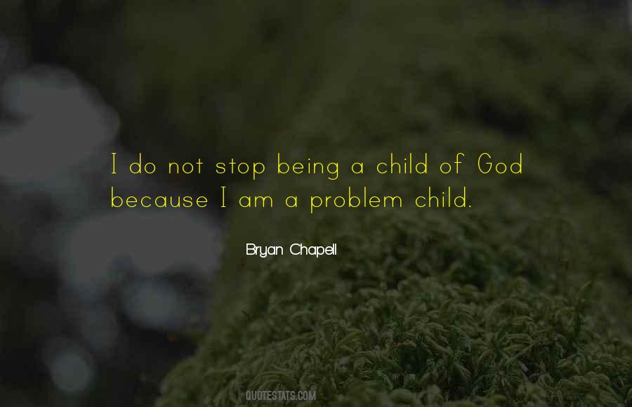 A Child Of God Quotes #1382853