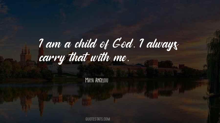 A Child Of God Quotes #153964