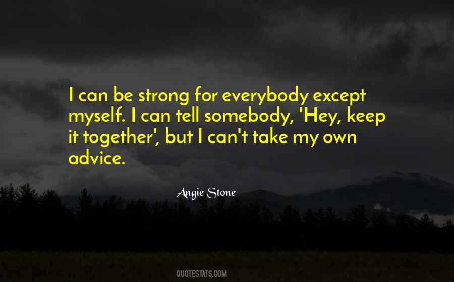 Be Strong Together Quotes #704318