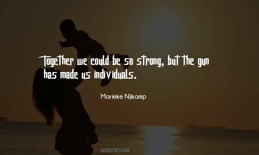Be Strong Together Quotes #8301