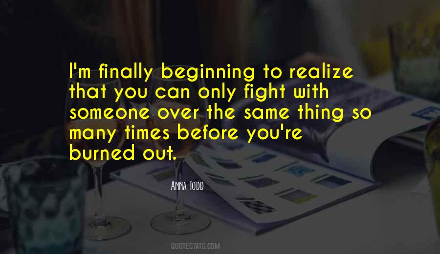 Finally You Realize Quotes #171720