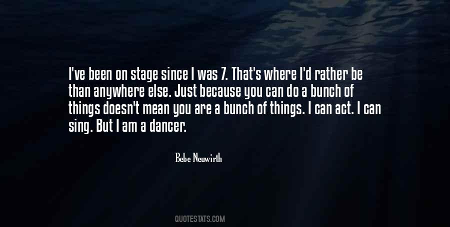 I Am A Dancer Quotes #1068988