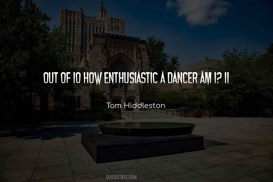 I Am A Dancer Quotes #384046