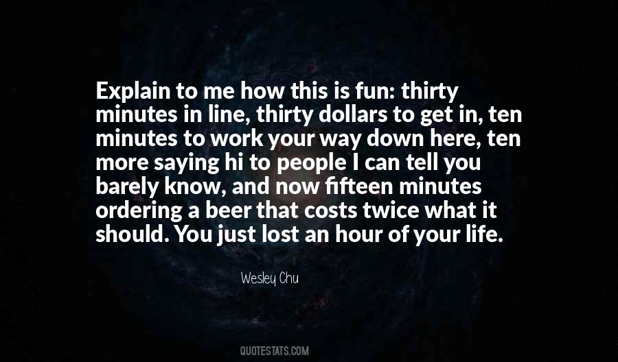 Your Life Is Now Quotes #1143627