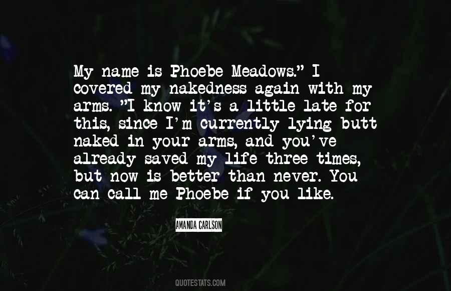 Your Life Is Now Quotes #1539827