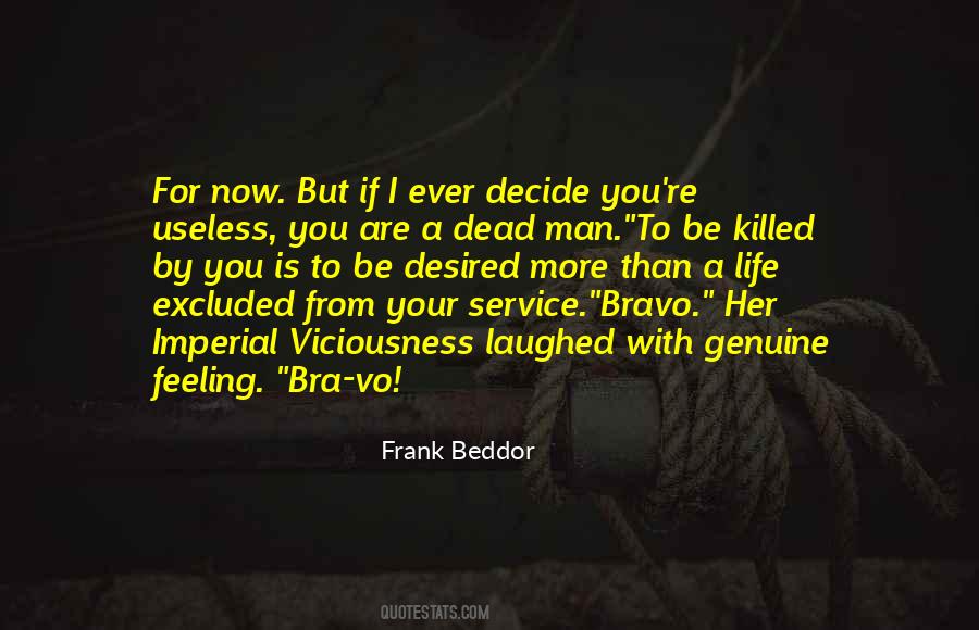 Your Life Is Now Quotes #1608048