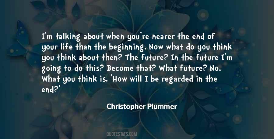 Your Life Is Now Quotes #1638089