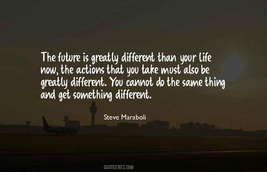 Your Life Is Now Quotes #1641655
