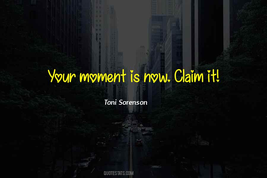 Your Life Is Now Quotes #805428