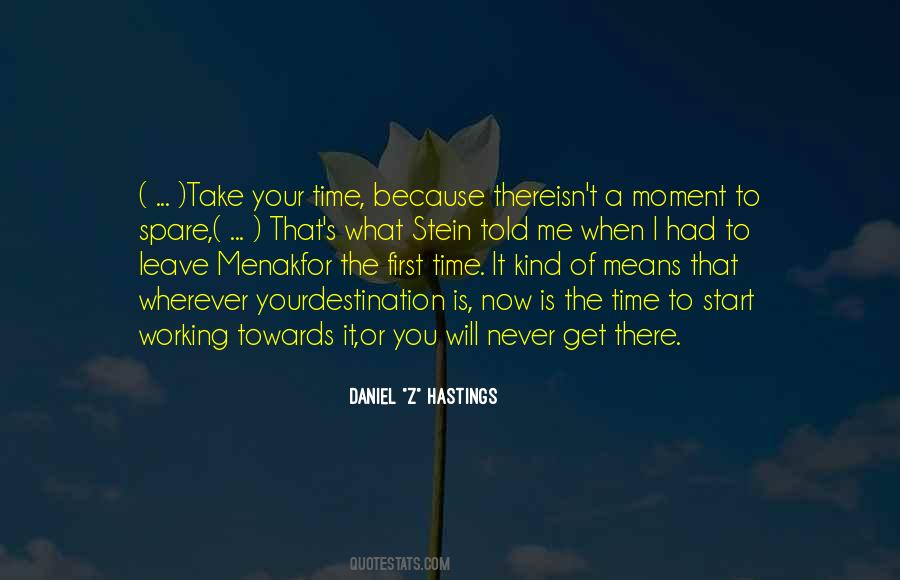Your Life Is Now Quotes #875102