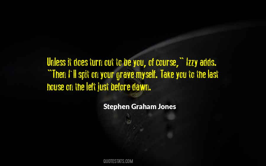 I Spit On Your Grave Quotes #59090