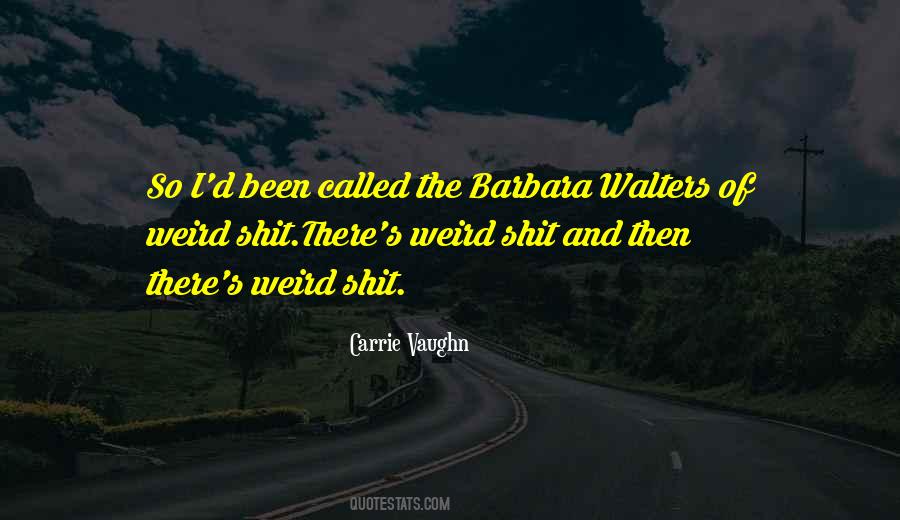 I Been There Quotes #153326