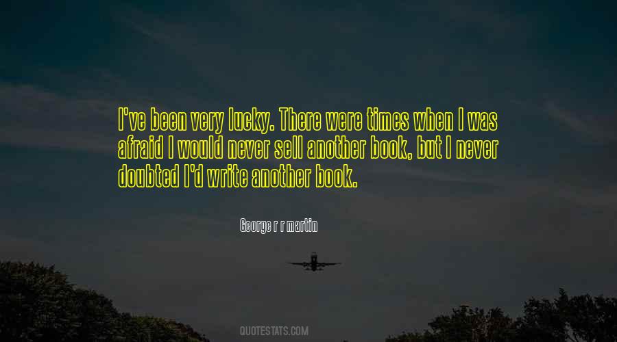 I Been There Quotes #206260