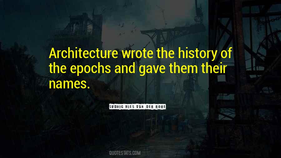 History Architecture Quotes #442677