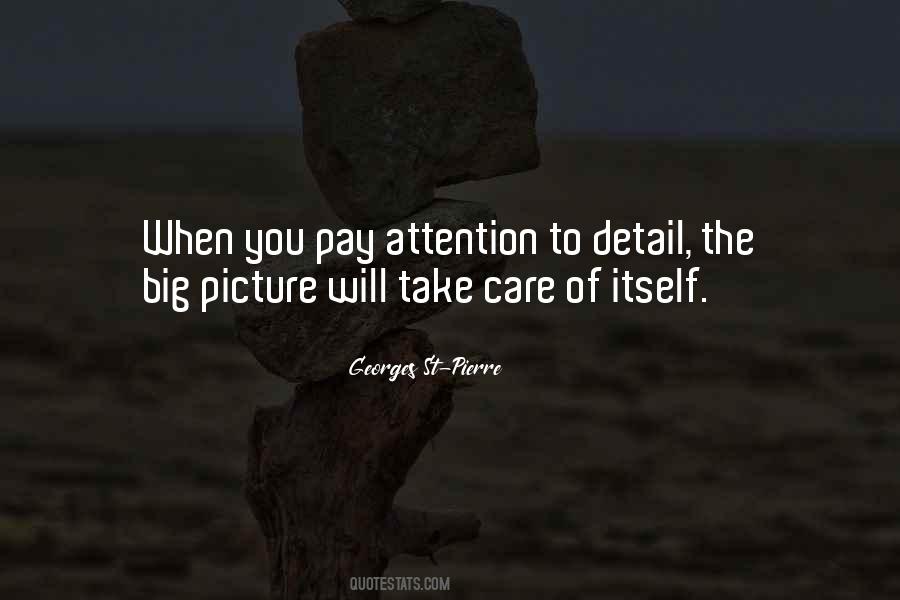 Pay Attention To Details Quotes #94084