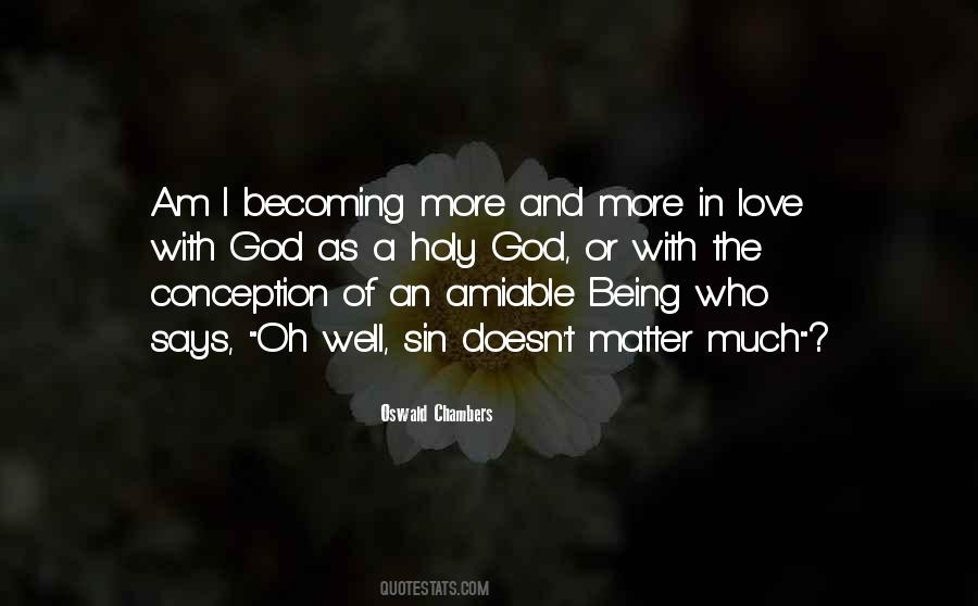 I Am The Love Quotes #181058