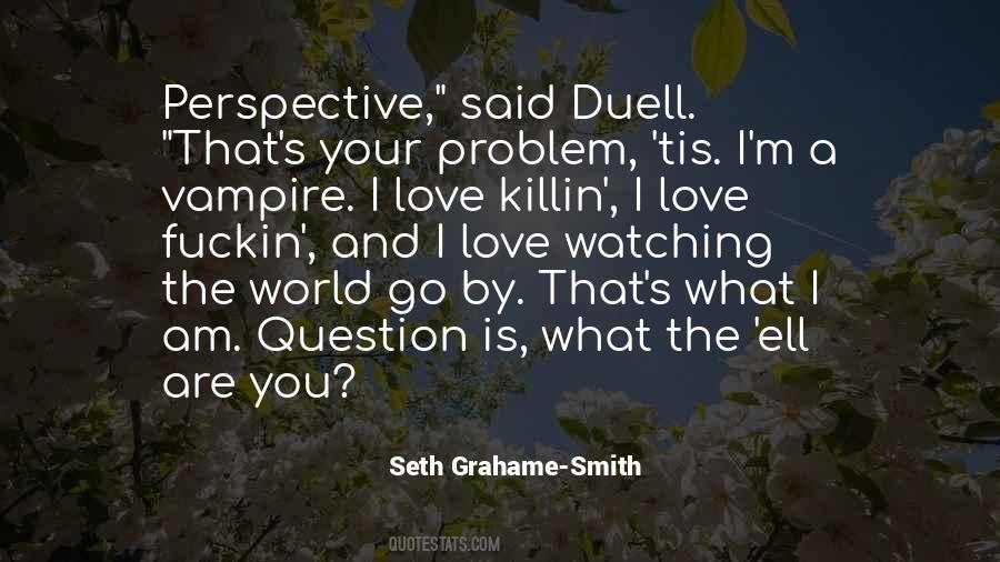 I Am The Love Quotes #369414