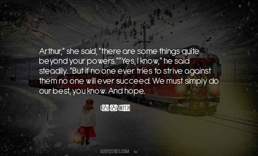 I Know I Will Succeed Quotes #726979