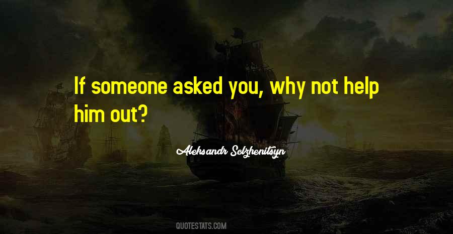 If You Help Someone Quotes #1097488