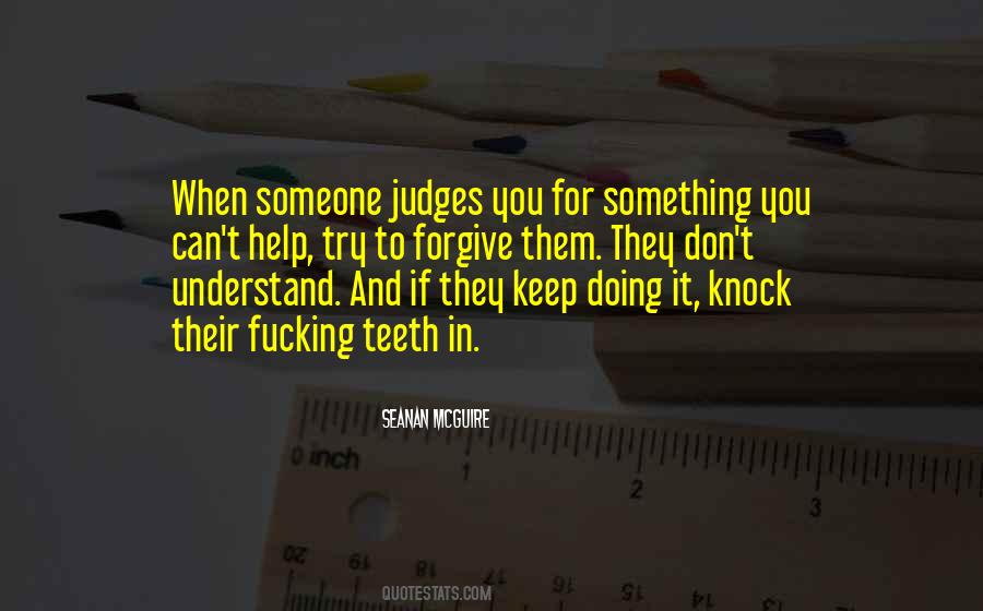 If You Help Someone Quotes #630472