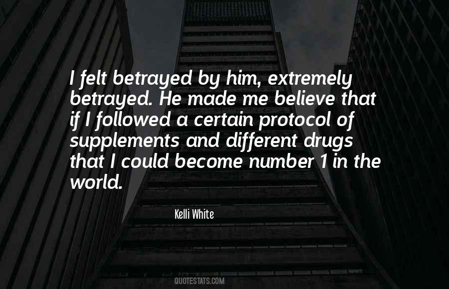 He Betrayed Me Quotes #1740804