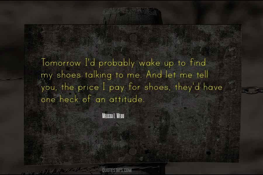 Wake Up Tomorrow Quotes #1546544