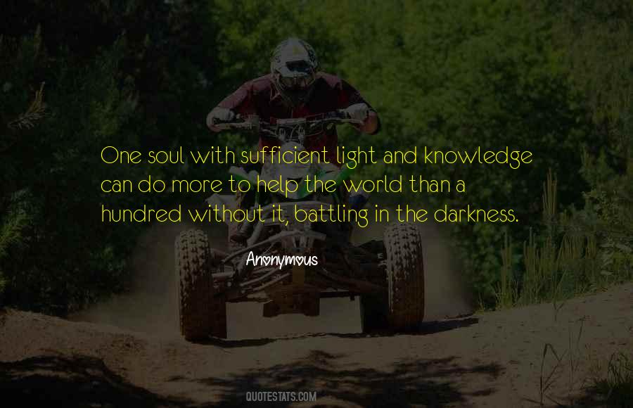 Without Darkness Quotes #1003029
