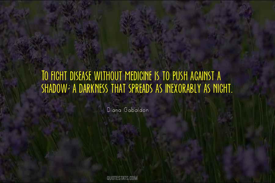 Without Darkness Quotes #330351