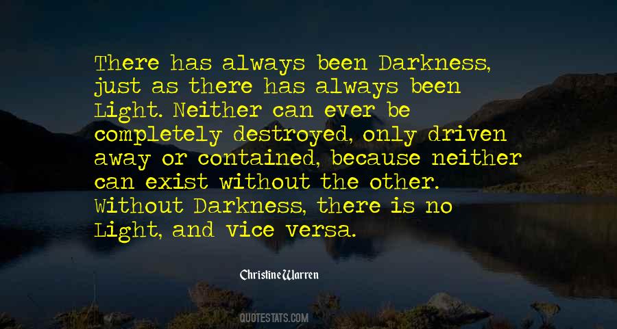 Without Darkness Quotes #339077