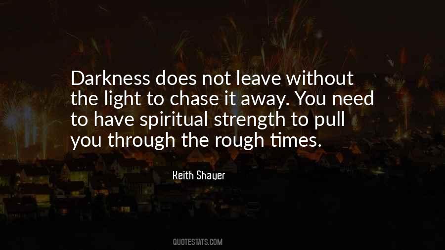 Without Darkness Quotes #765230