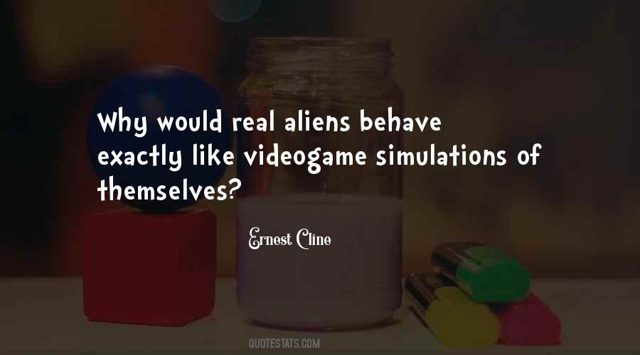 Aliens Are Real Quotes #302374