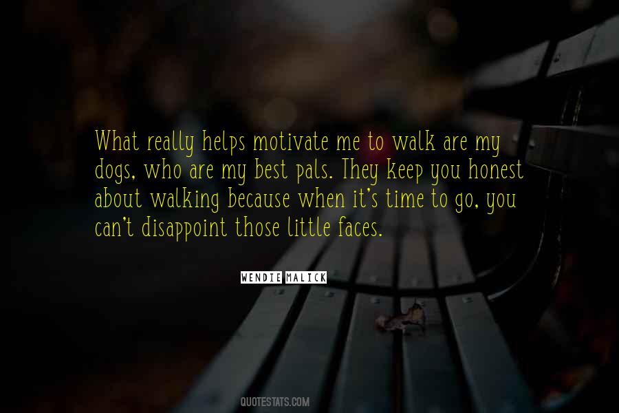 Time To Walk Quotes #346549