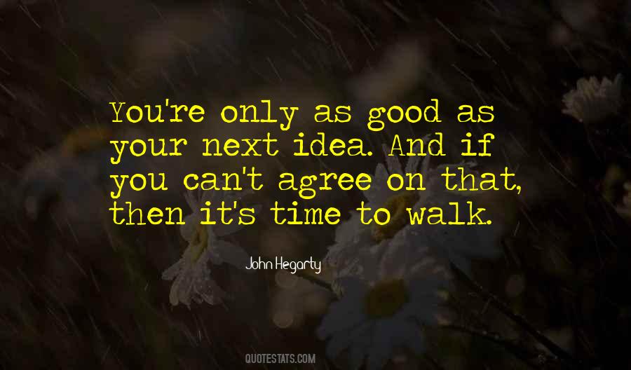 Time To Walk Quotes #362057