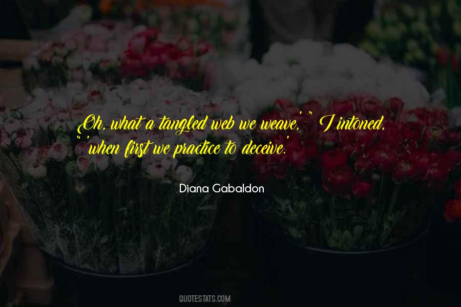 A Tangled Web We Weave Quotes #486020