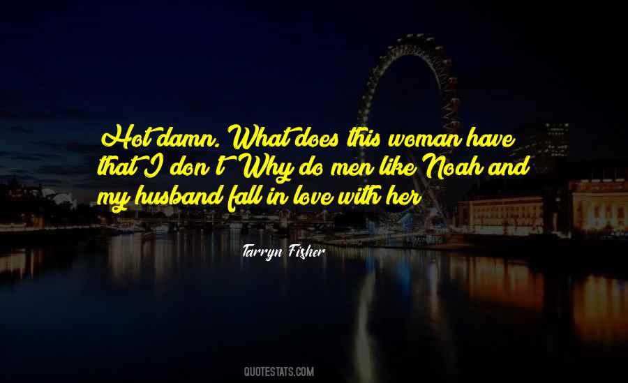 Fall In Love With Quotes #1214987