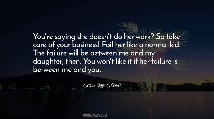 Take Care Of Business Quotes #577671